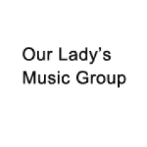 Our Lady’s Music Group